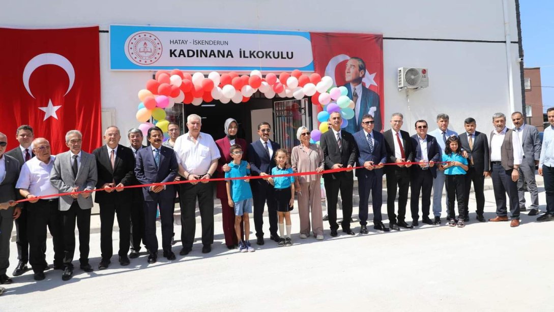 İskenderun Kadınana İlkokulu Açılış Töreni